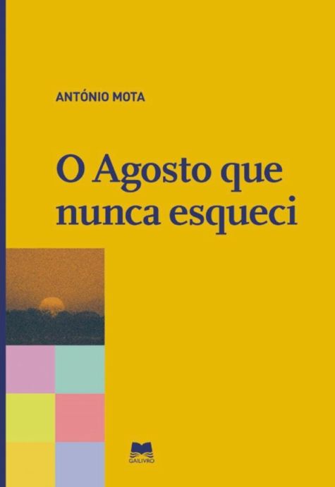 O Agosto que nunca esqueci
