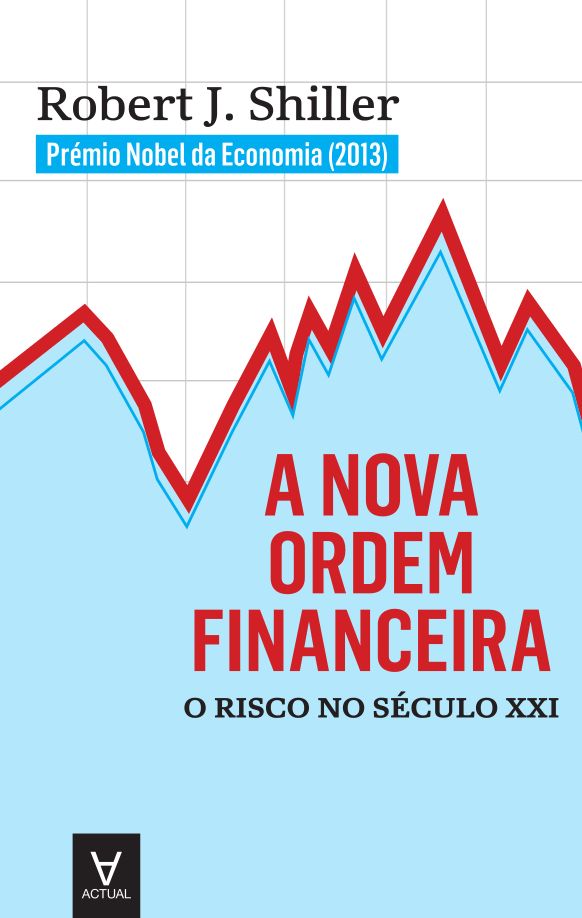 A Nova Ordem Financeira - O Risco no Século XXI