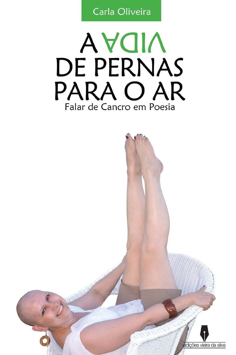 A vida de pernas para o ar