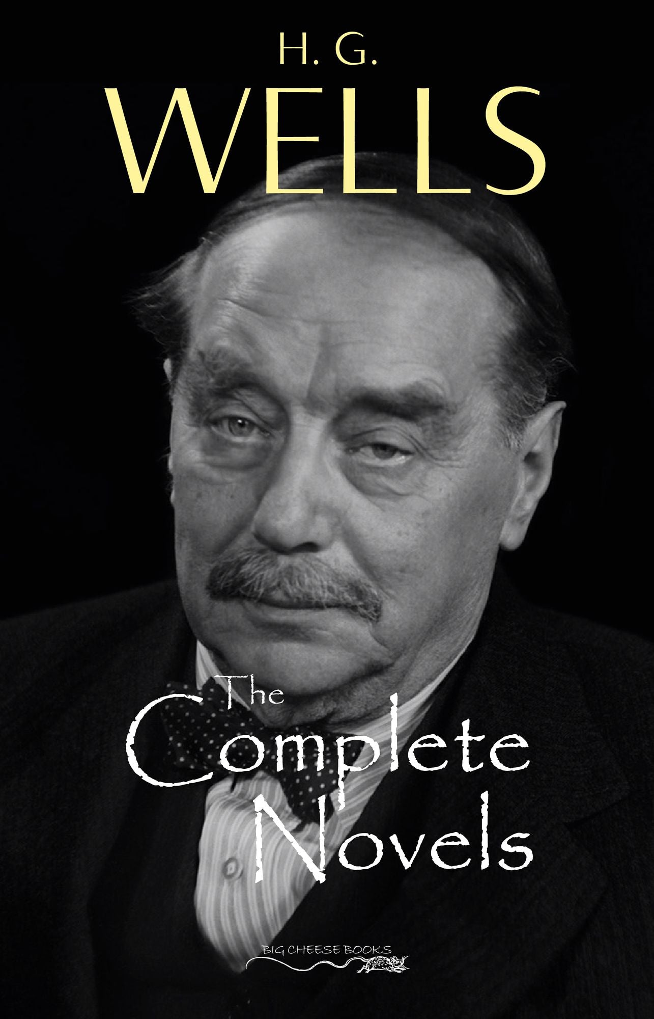 The Complete Novels of H. G. Wells