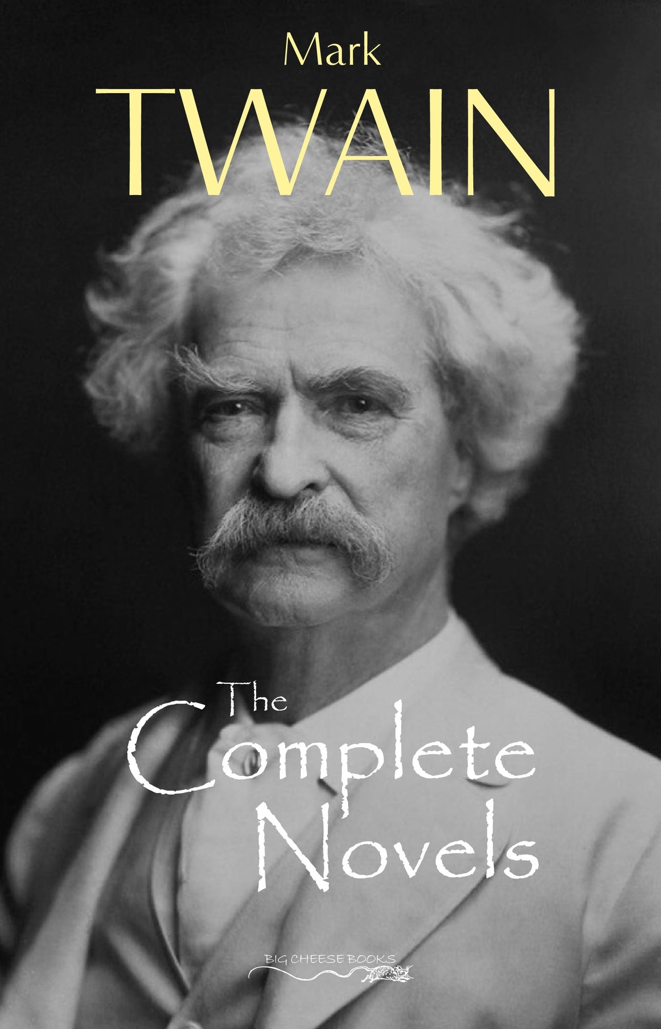 The Complete Novels of Mark Twain