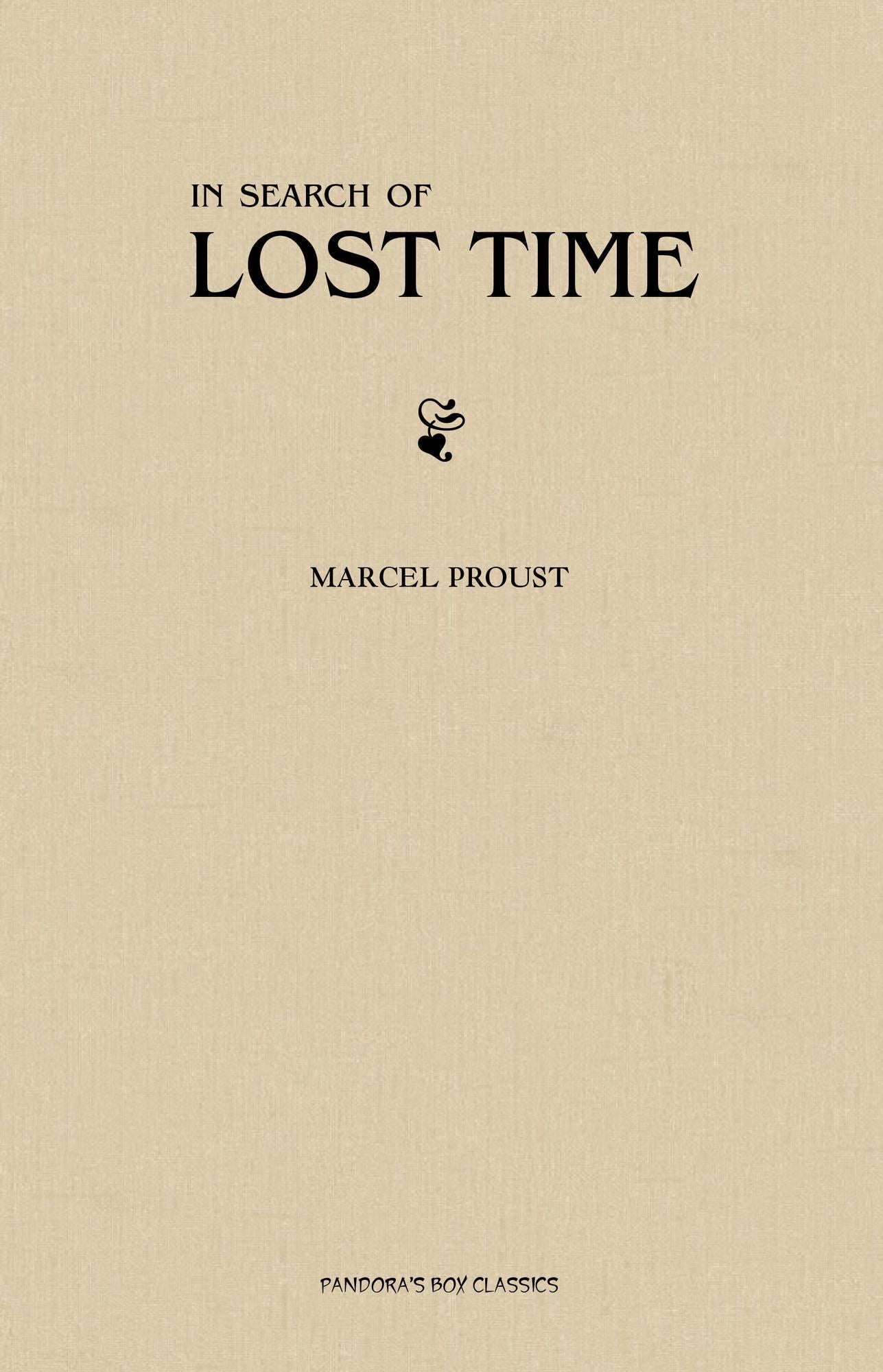Marcel Proust: In Search of Lost Time [volumes 1 to 7] (Golden Deer Classics)