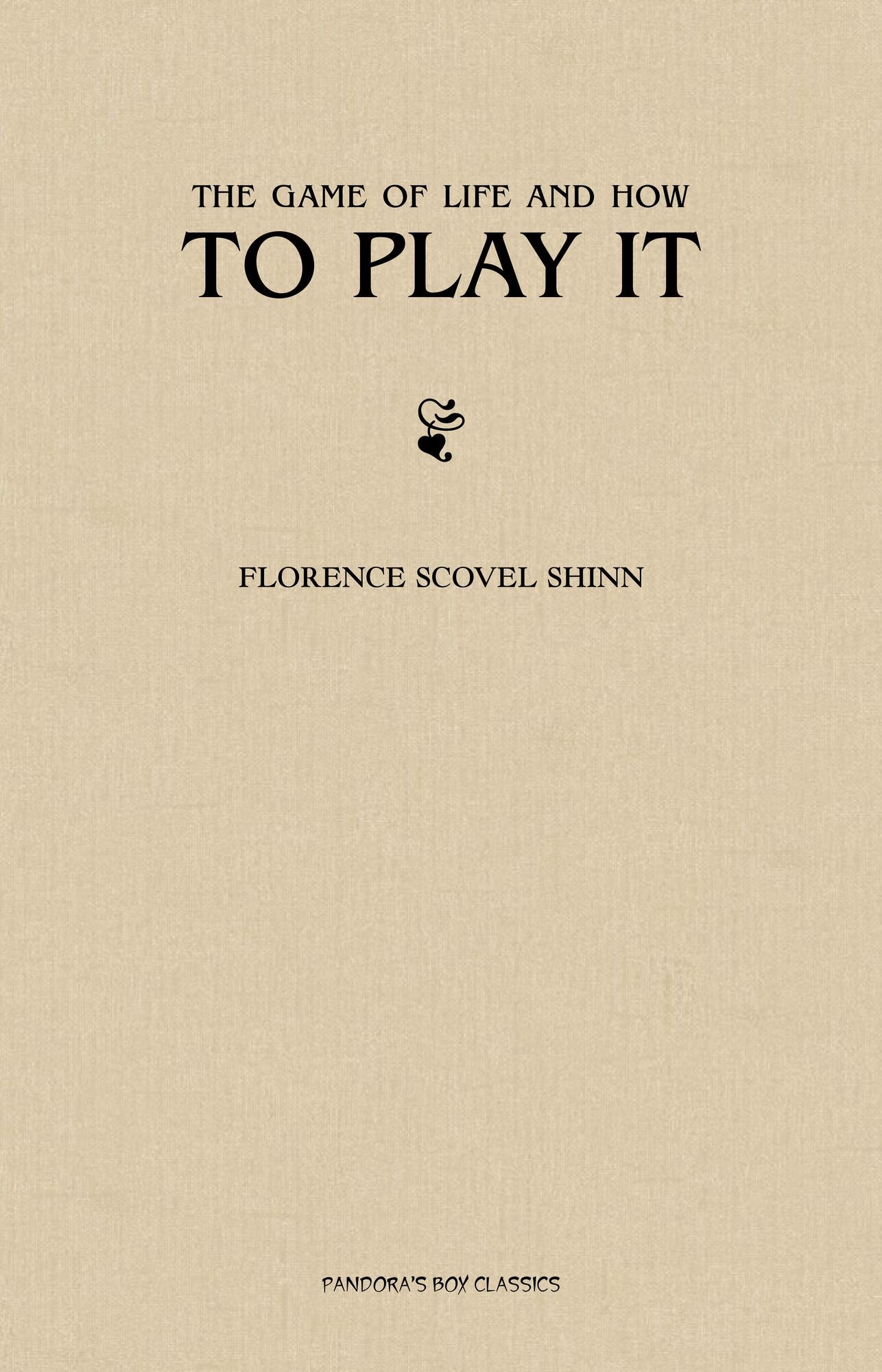 The Game of Life and How to Play it