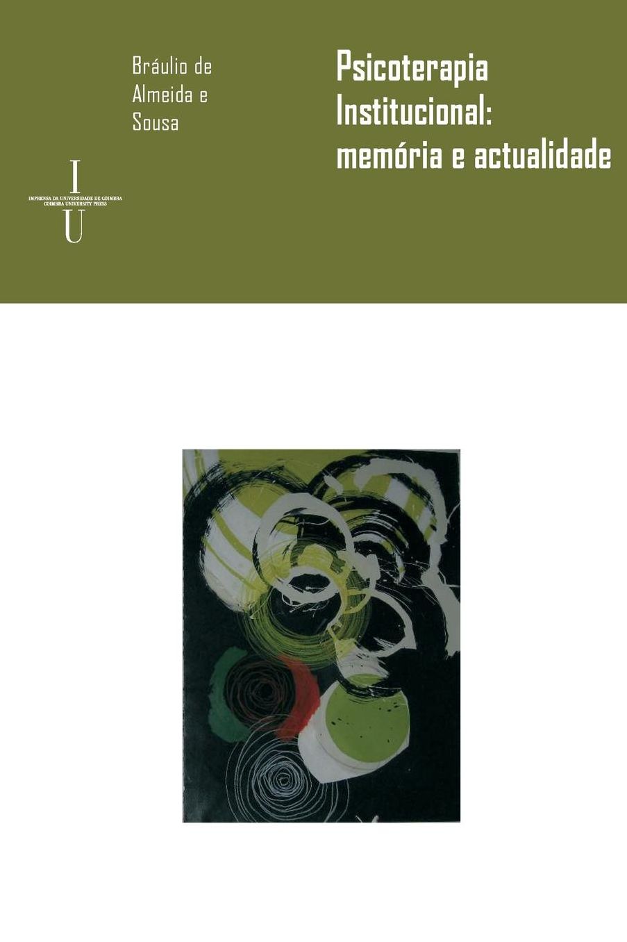 Psicoterapia institucional: memória e actualidade