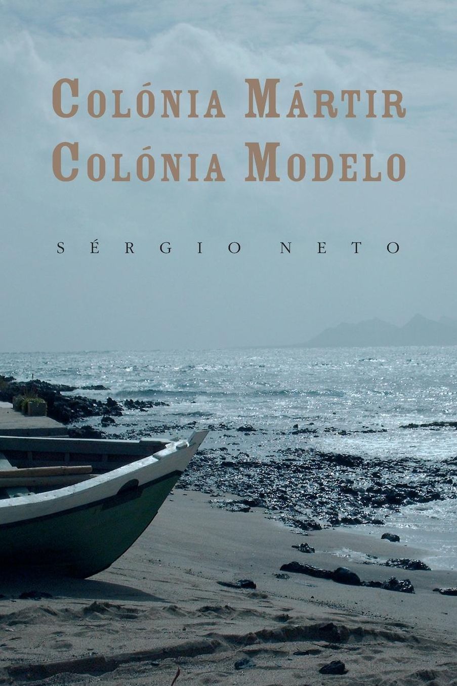 Colónia mártir, colónia modelo