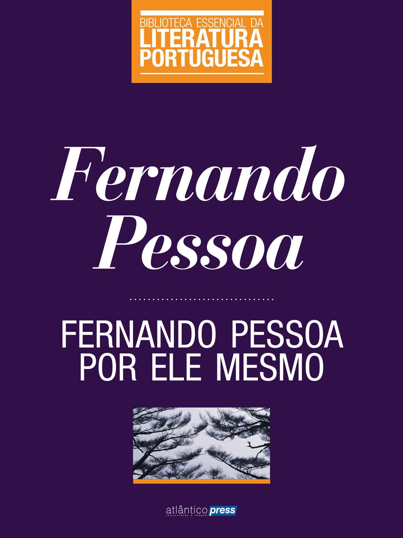 Fernando Pessoa por ele mesmo