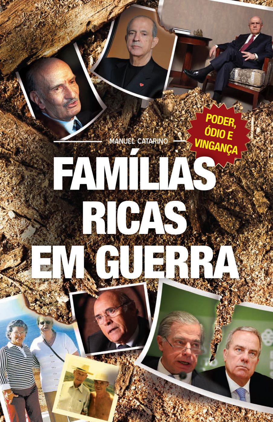 Famílias Ricas em Guerra : Poder, ódio e vingança