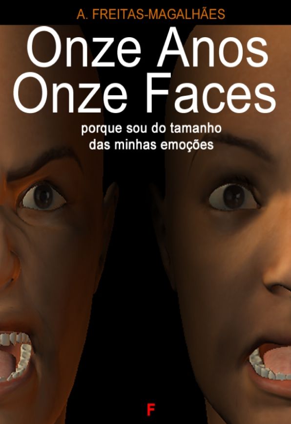 Onze Anos Onze Faces - Porque Sou do Tamanho das Minhas Emoções