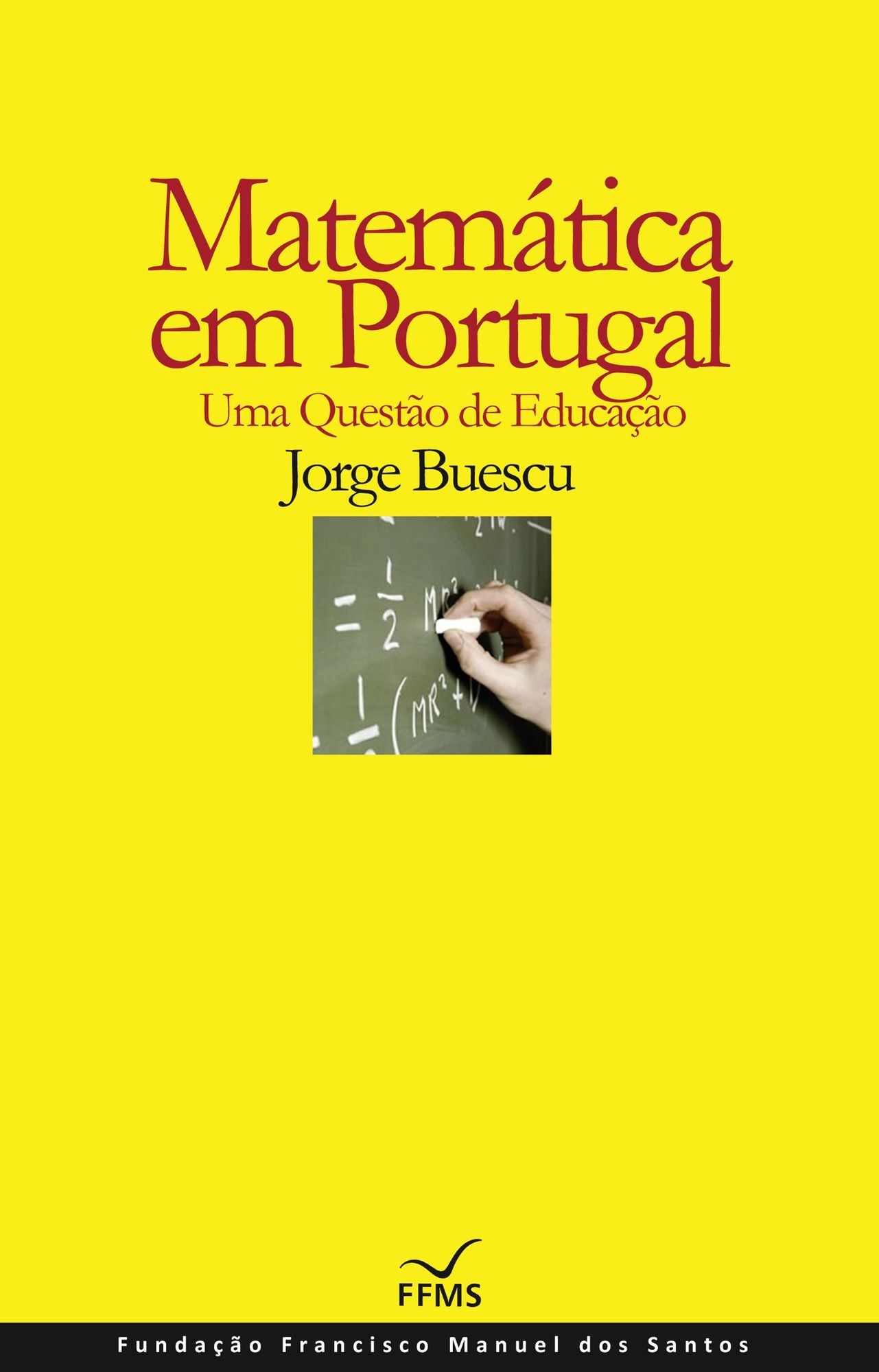 Matemática em Portugal, Uma Questão de Educação