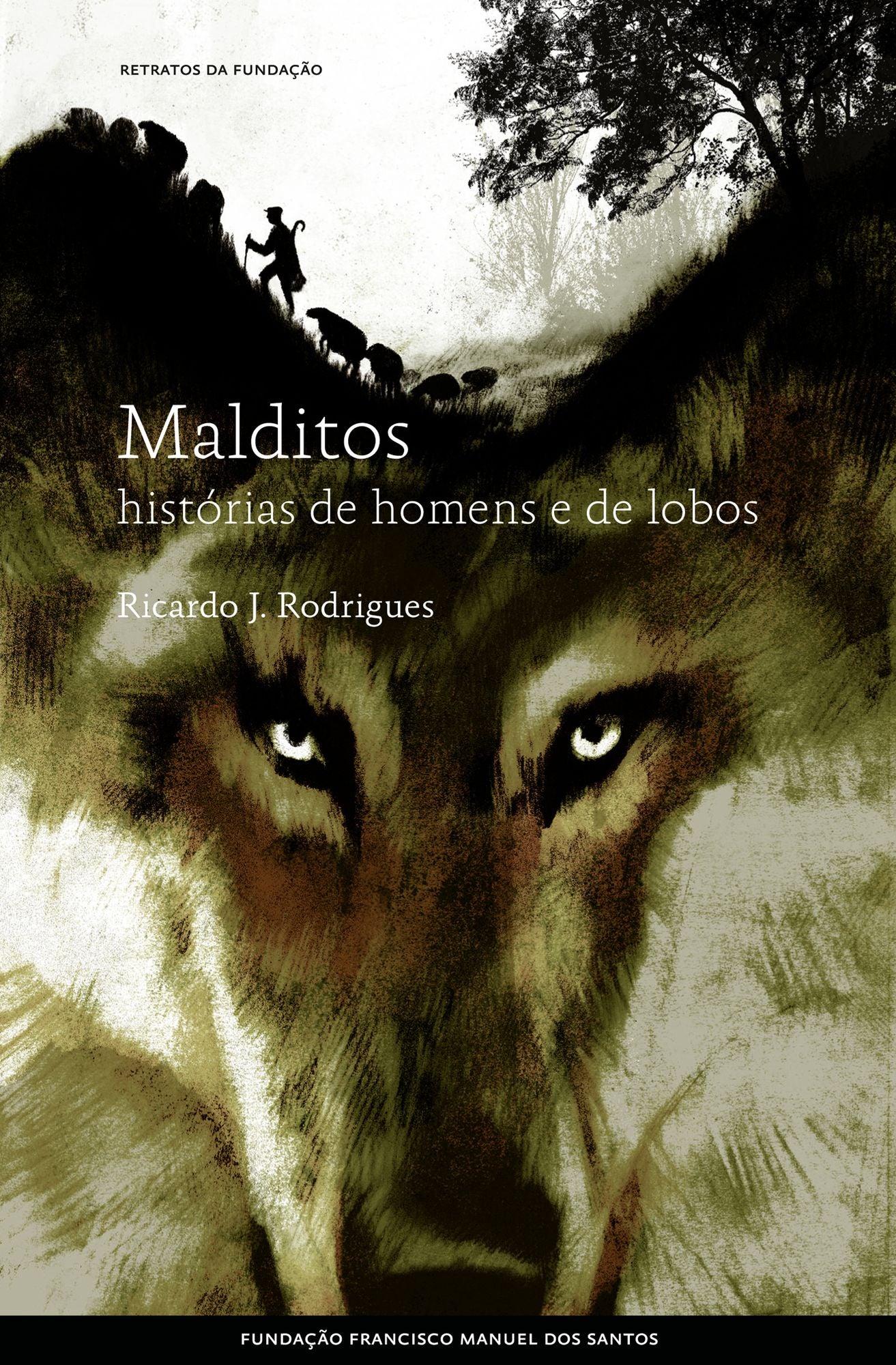 Malditos, histórias de homens e de lobos