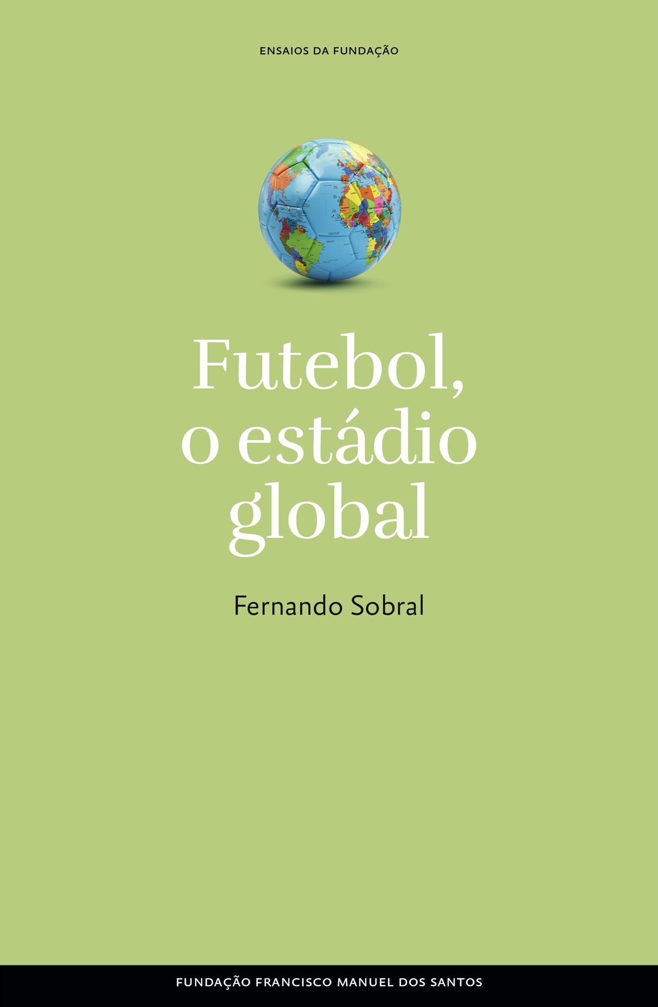 Futebol, o estádio global