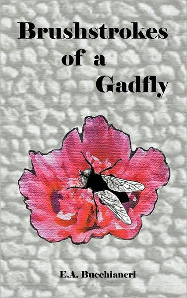 Brushstrokes Of A Gadfly