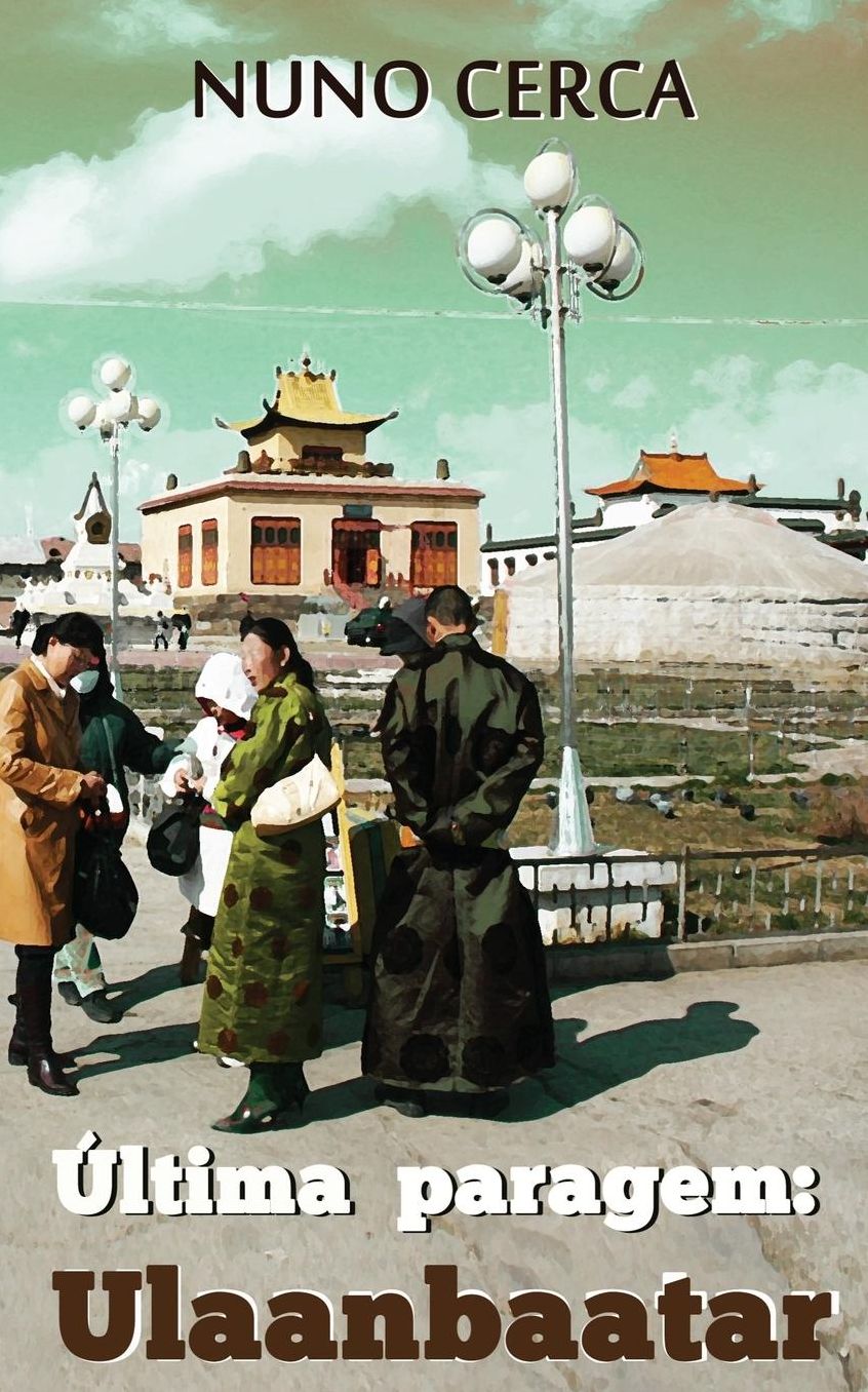 Ultima paragem: Ulaanbaatar