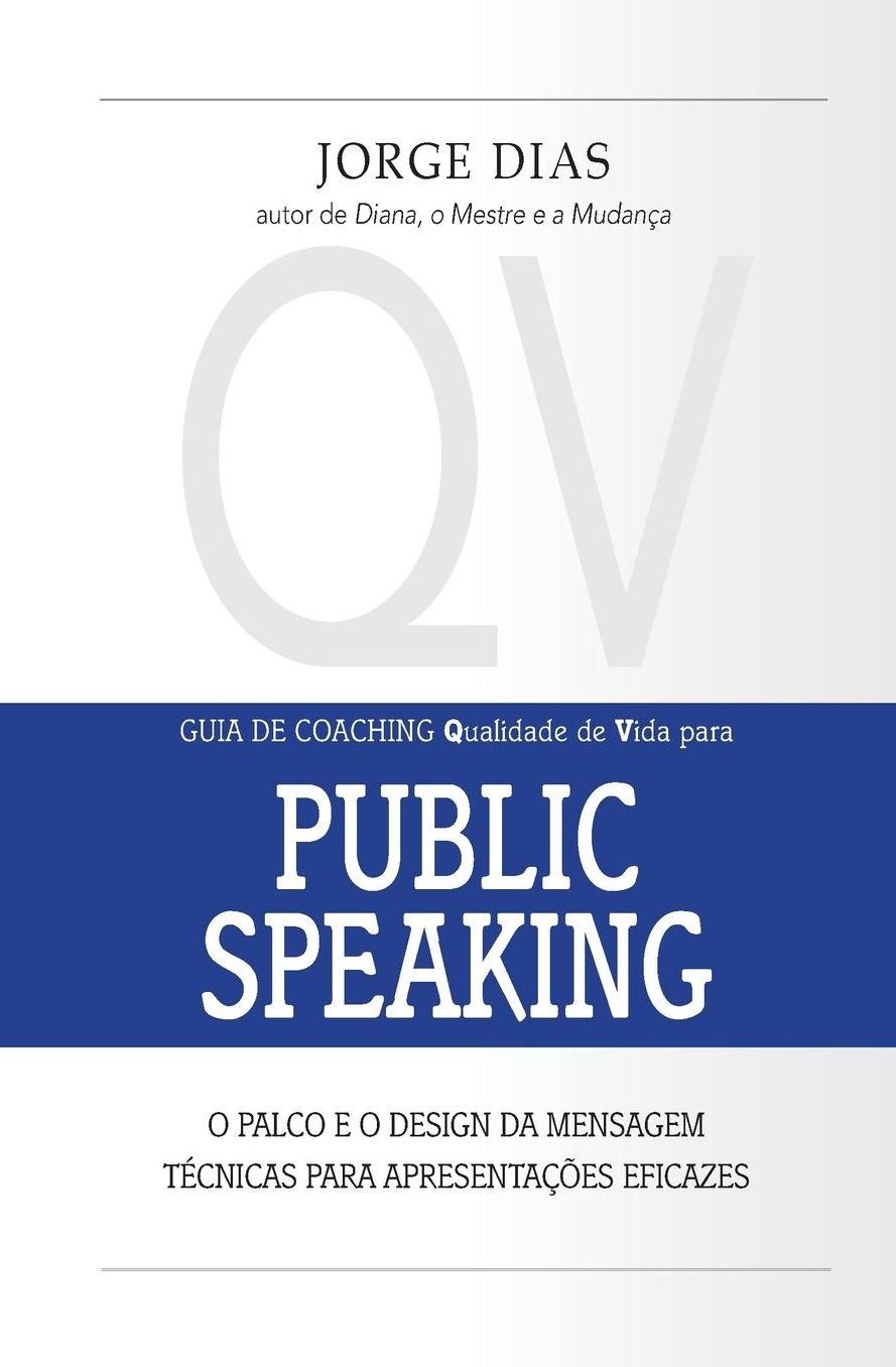 Public Speaking: O palco e o design da mensagem