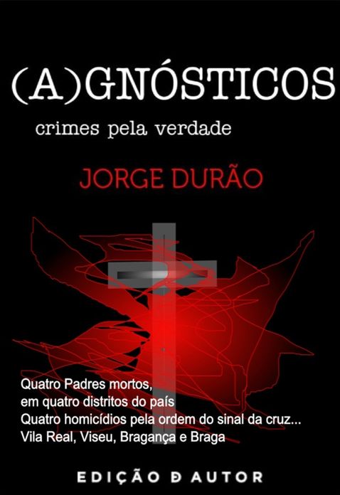 (A)GNÓSTICOS - crimes pela verdade
