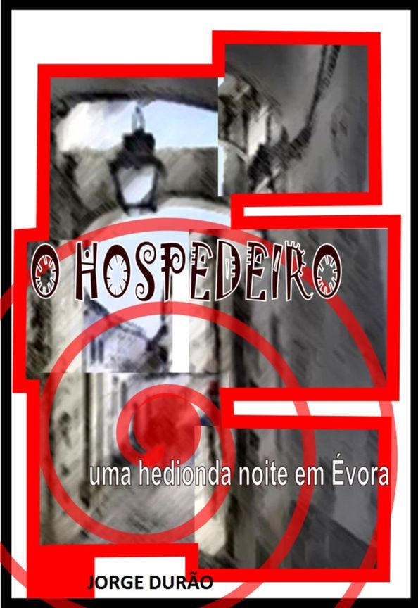 O HOSPEDEIRO - uma hedionda noite em Évora