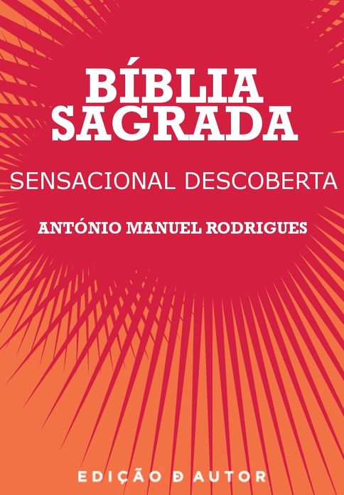 Bíblia Sagrada - Sensacional Descoberta