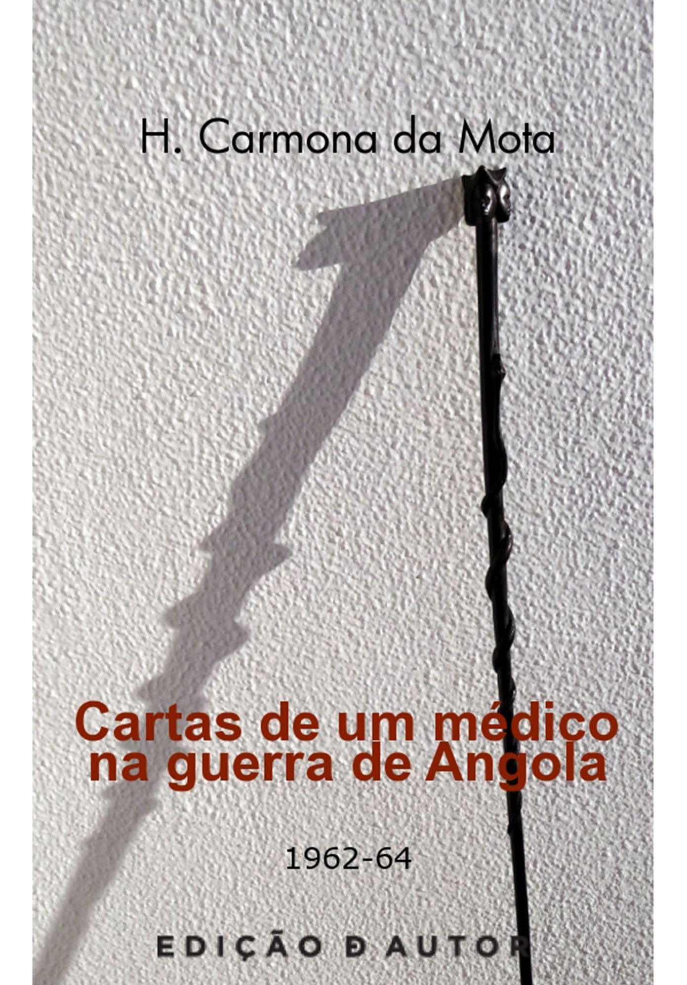 Cartas de um médico na guerra de Angola (1962-64)