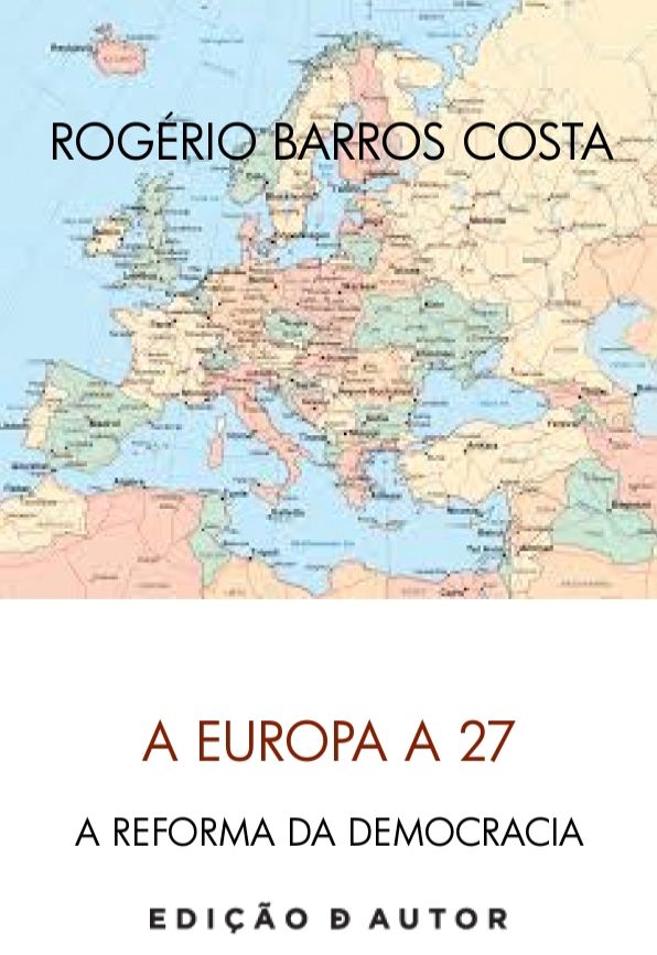 A Europa a 27 e a Reforma da Democracia