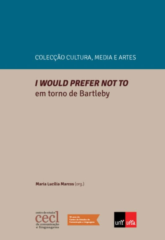 I would prefer not to. Em Torno de Bartleby
