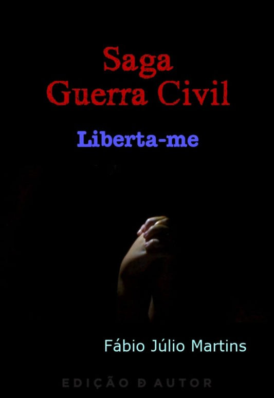 Saga Guerra Civil: Liberta-me
