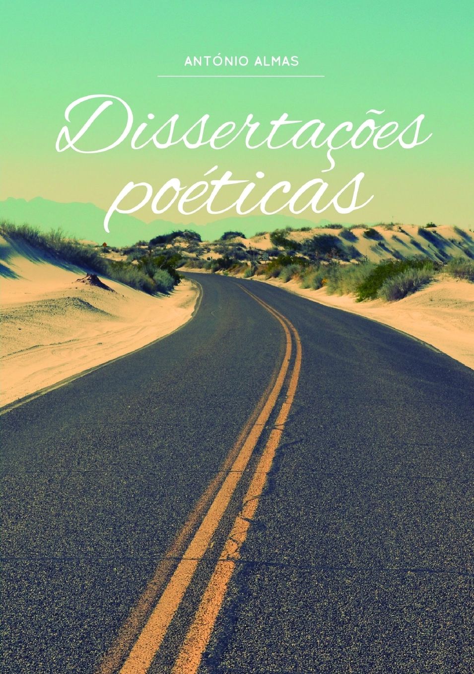 Dissertaccedil;otilde;es poeacute;ticas