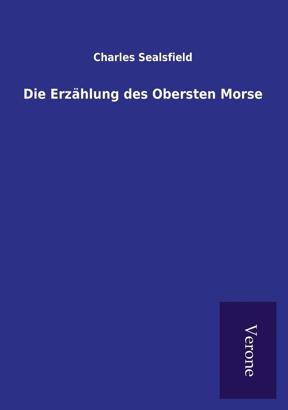 Die Erzählung des Obersten Morse