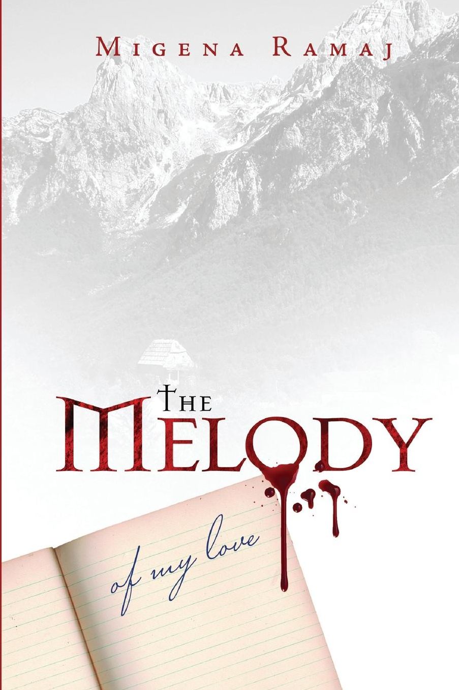 The Melody of My Love: A Blood Poem