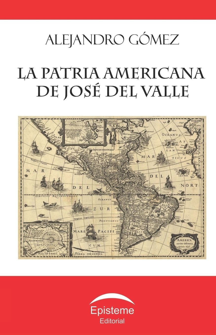 La patria americana de Jos del Valle