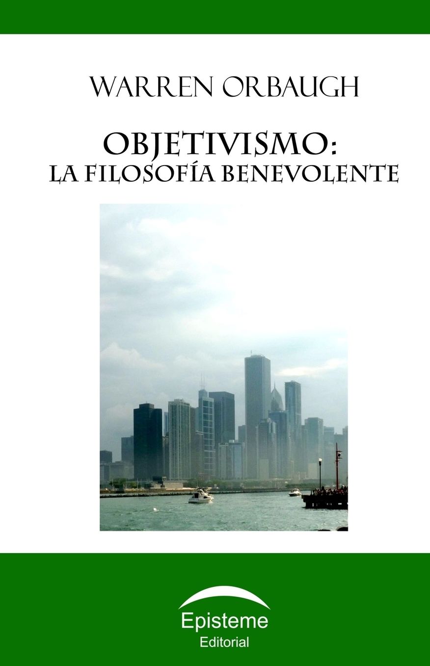 Objetivismo: la filosof a benevolente