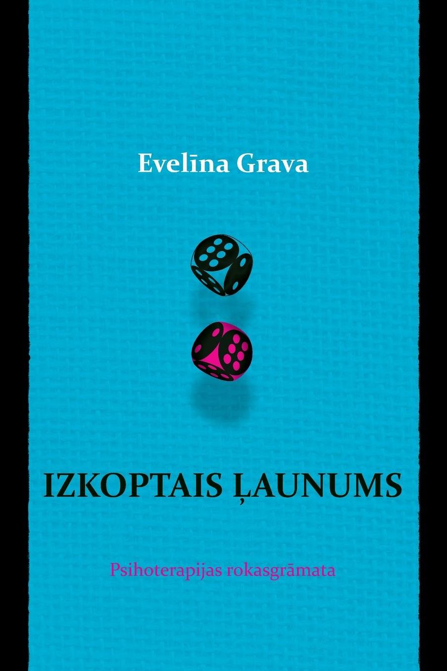 Izkoptais launums: Psihoterapijas rokasgramata
