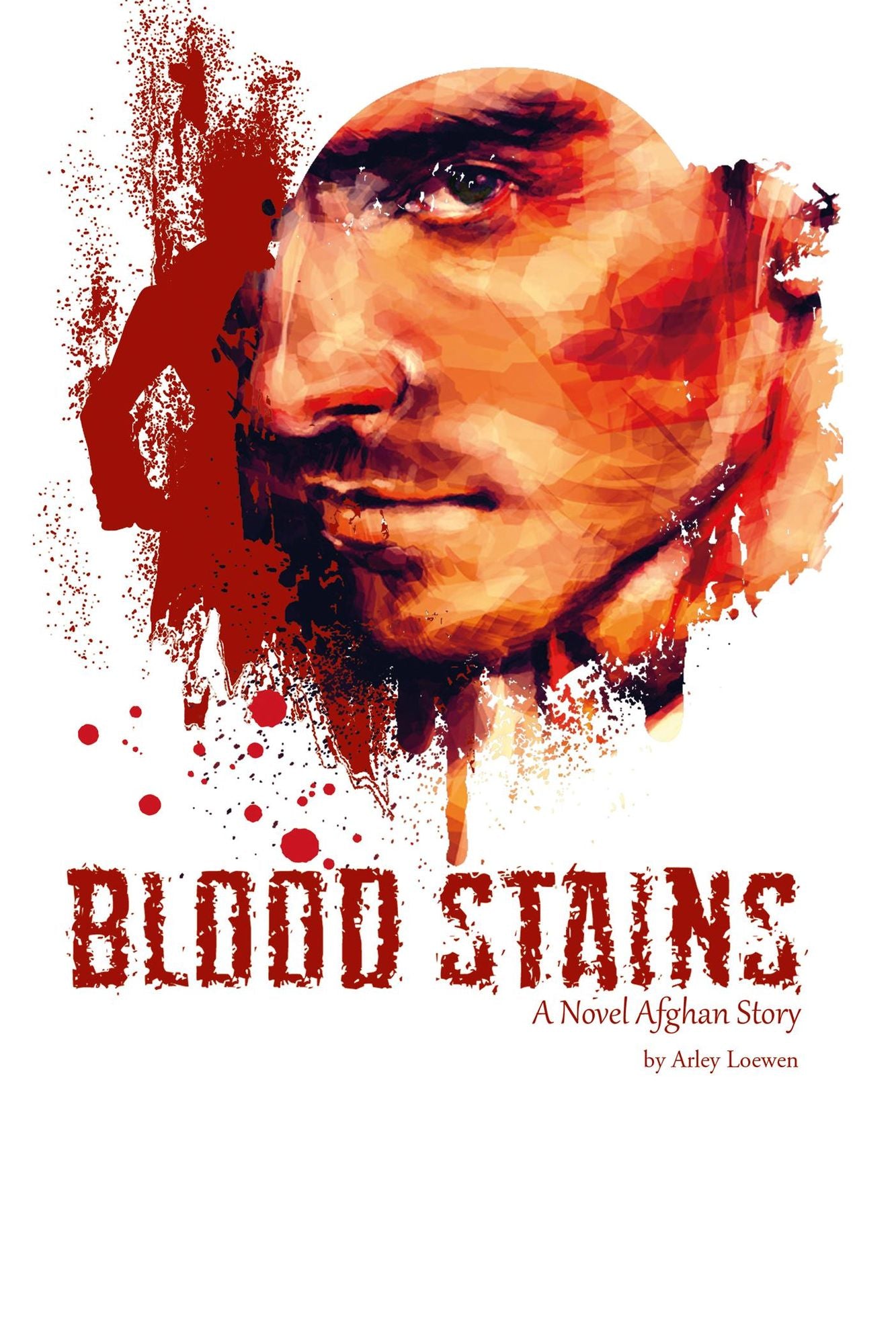 Blood Stains: A Novel Afghan Story