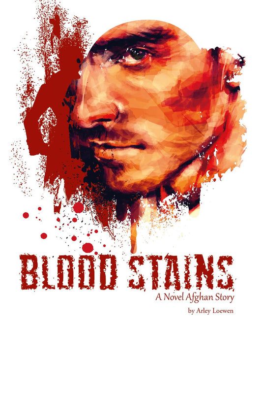 Blood Stains: A Novel Afghan Story