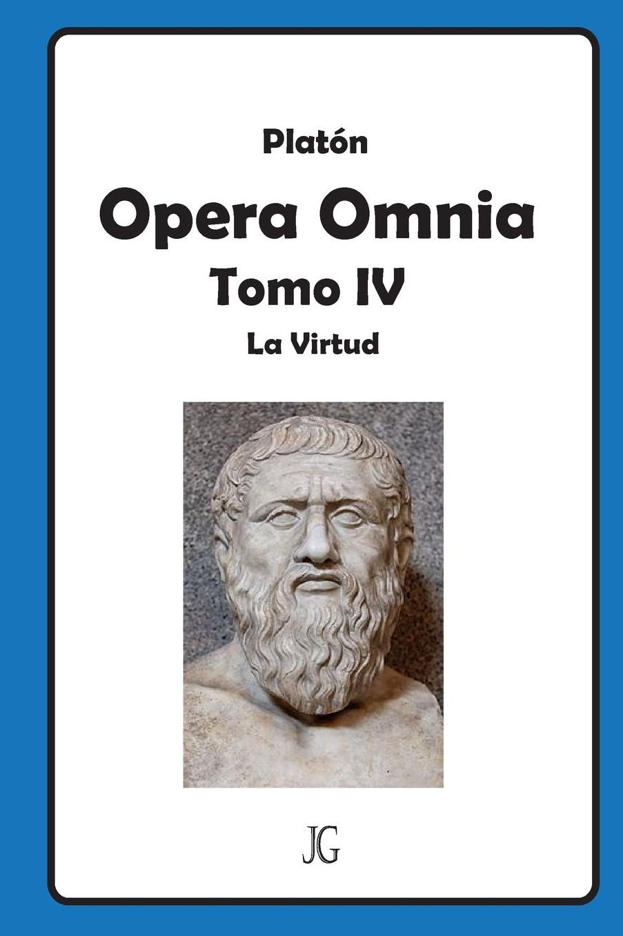 Platón Tomo IV: La Virtud