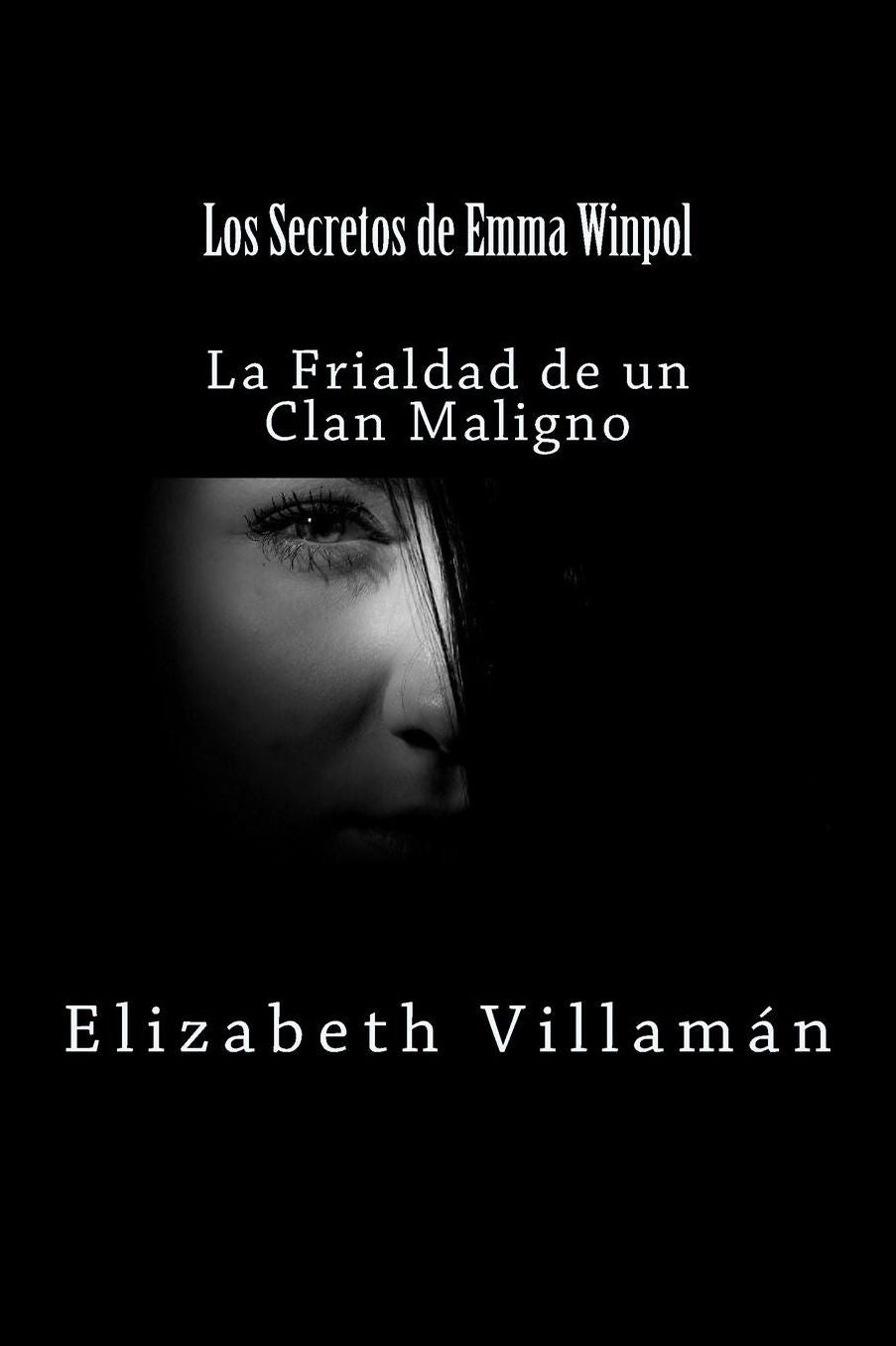 Los Secretos de Emma Winpol: La Frialdad de un Clan Maligno