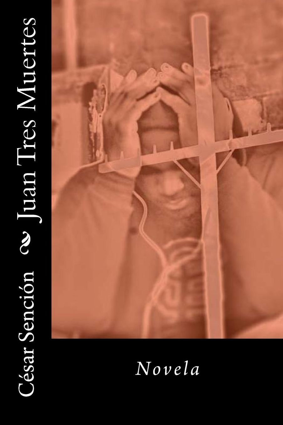 Juan Tres Muertes: Novela