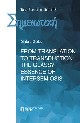 From Translation to Transduction: The Glassy Essence of Intersemiosis