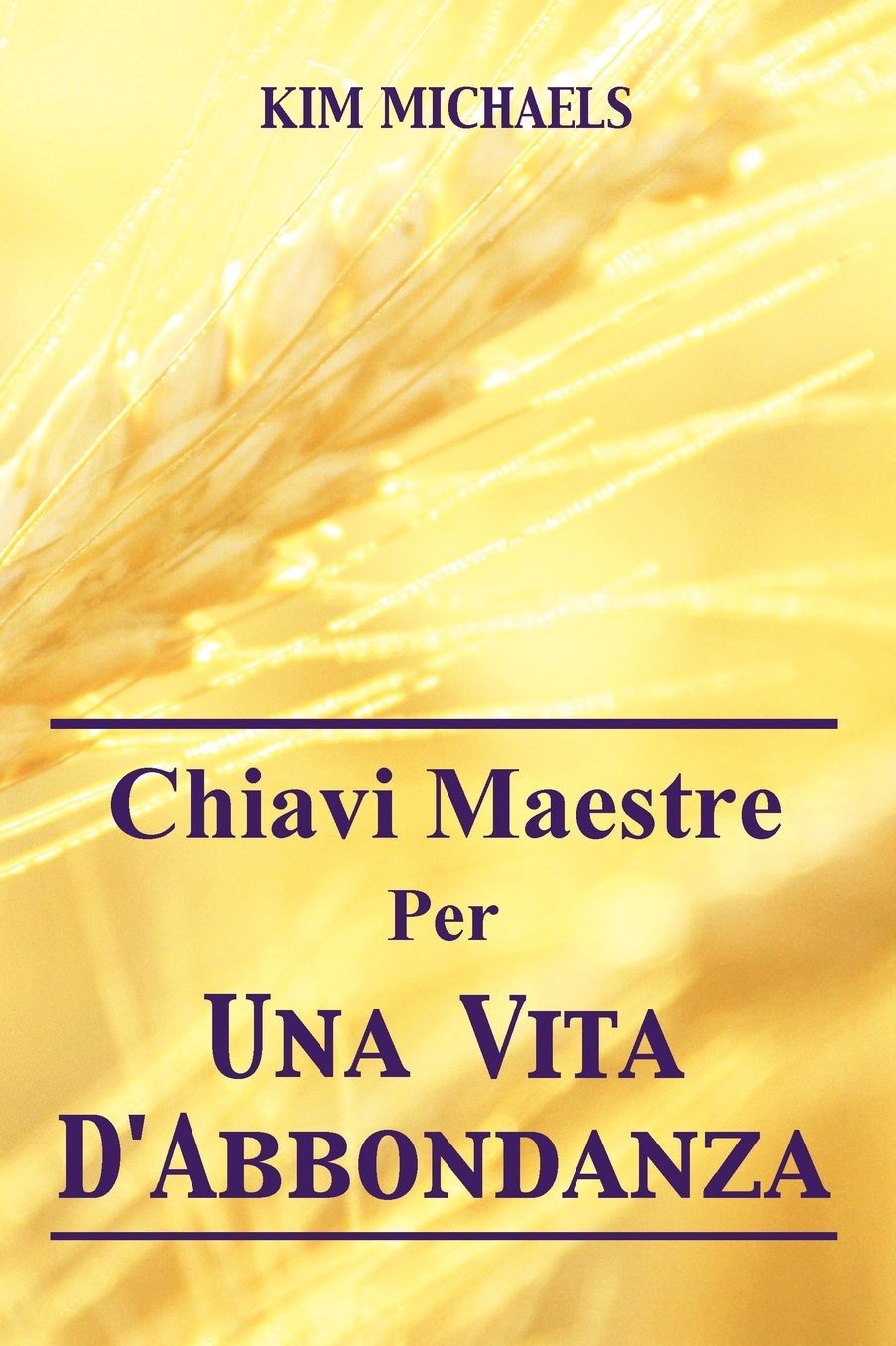 Chiavi Maestre Per Una Vita D'Abbondanza