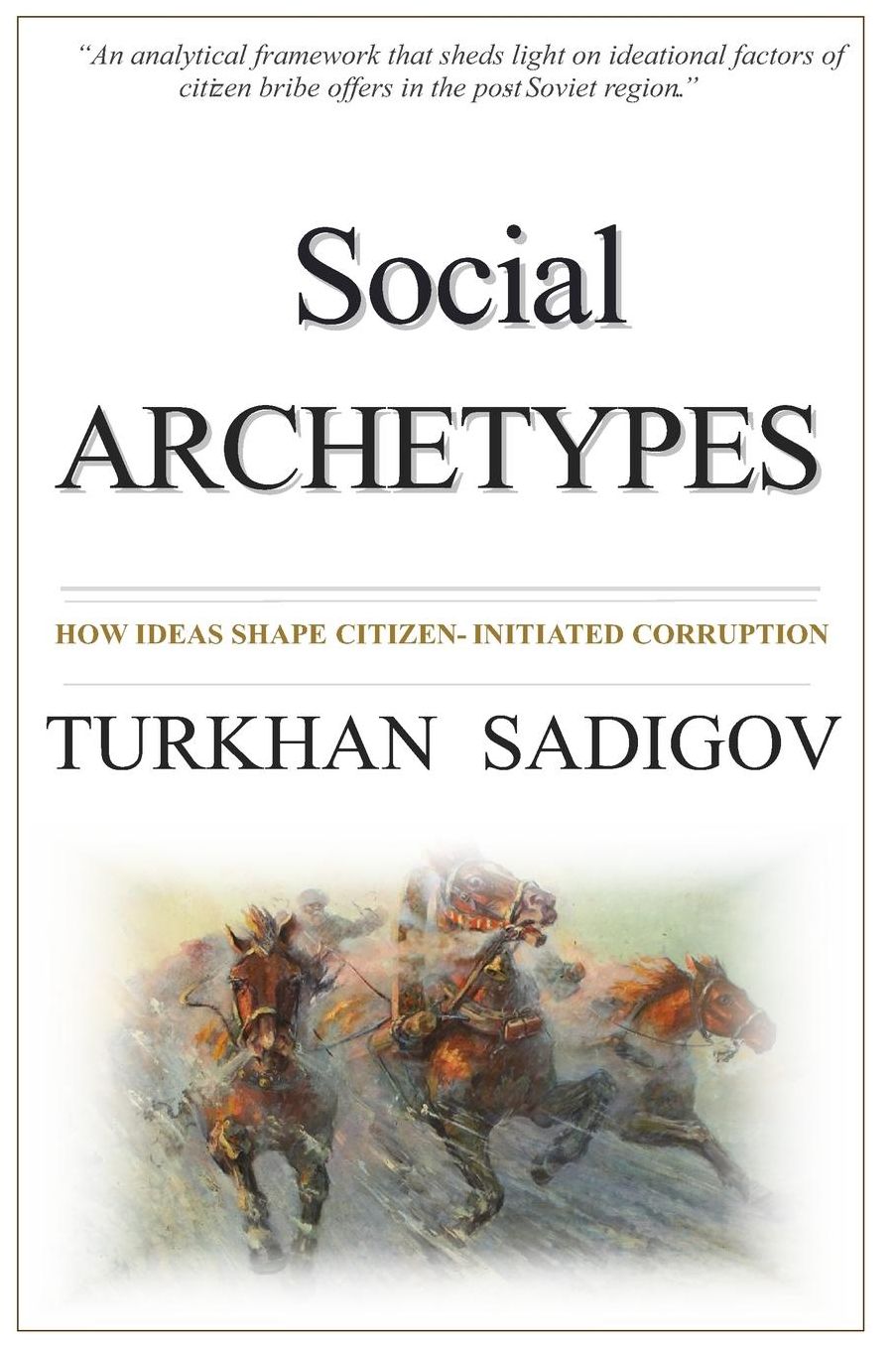 Social Archetypes: How Ideas Shape Citizen-initiated Corruption