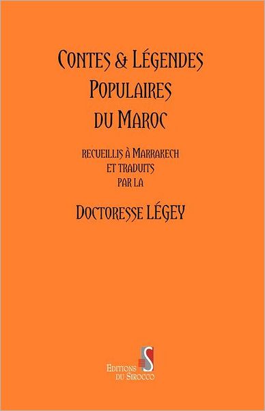 Contes And Legendes Populaires Du Maroc