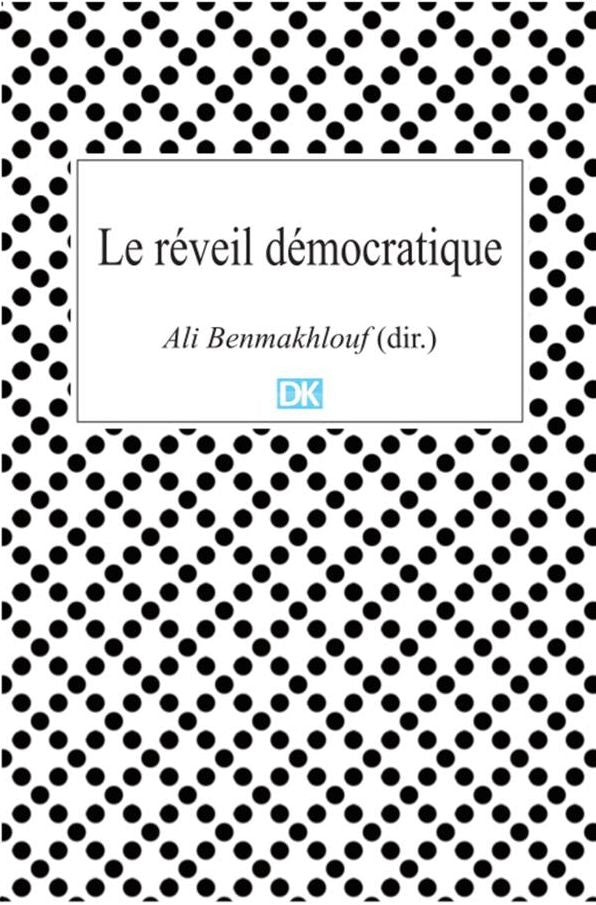 Le réveil démocratique (Essais): Le cas tunisien du printemps arabe
