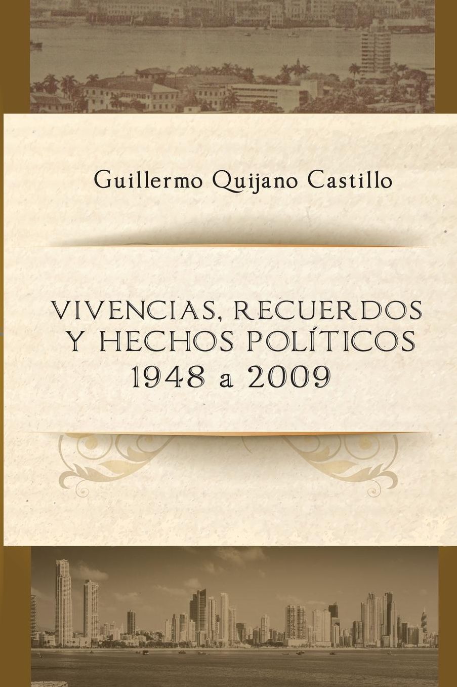 Vivencias, recuerdos y hechos politicos: 1948 a 2009
