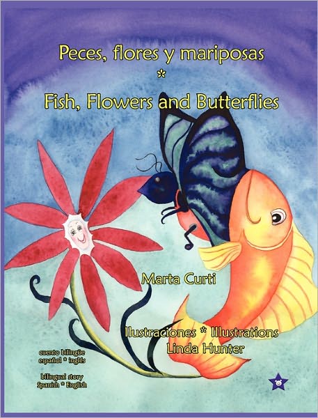 Peces, Flores Y Mariposas * Fish, Flowers And Butterflies