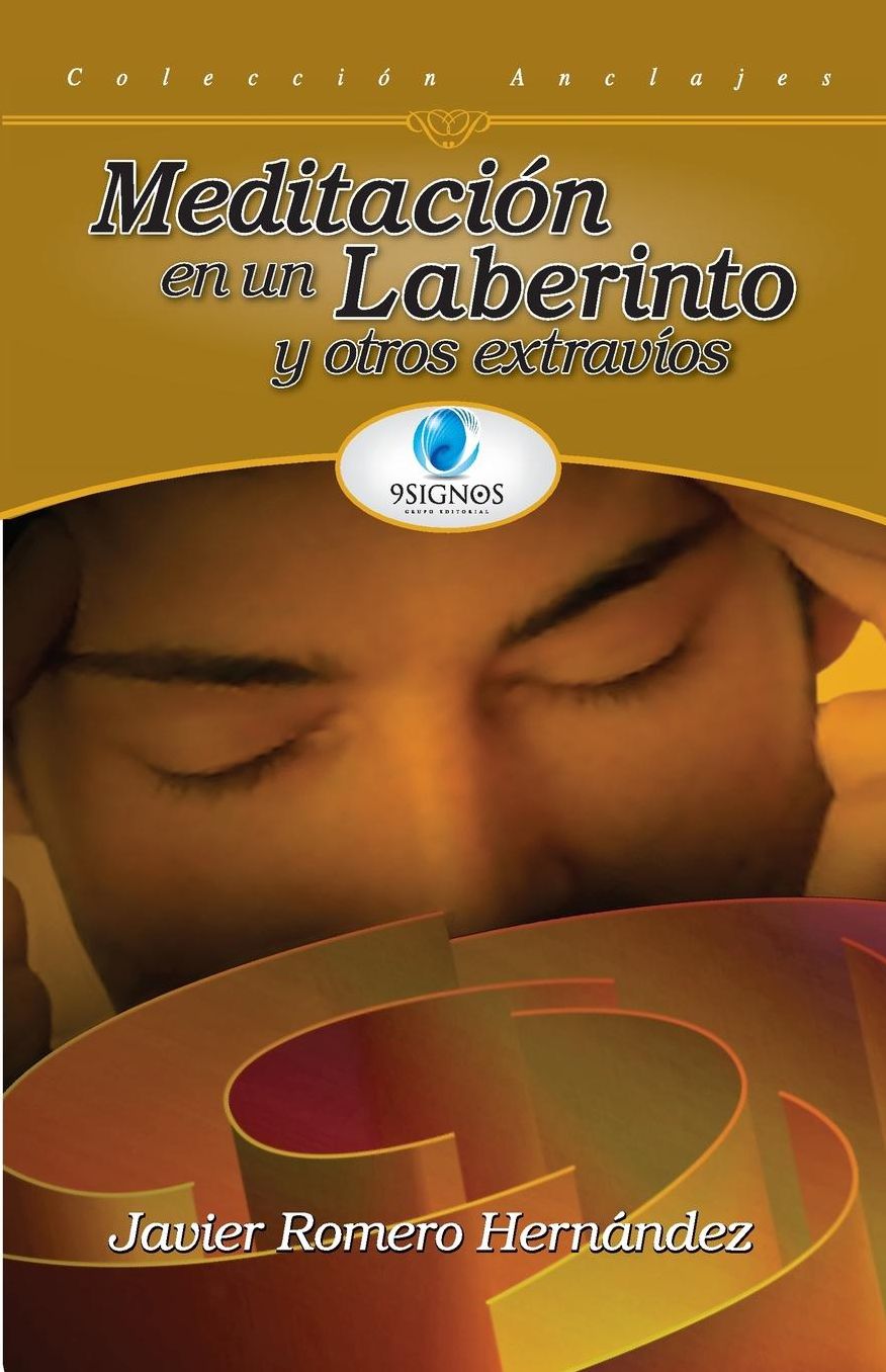 Meditación en un laberinto y otros extravíos