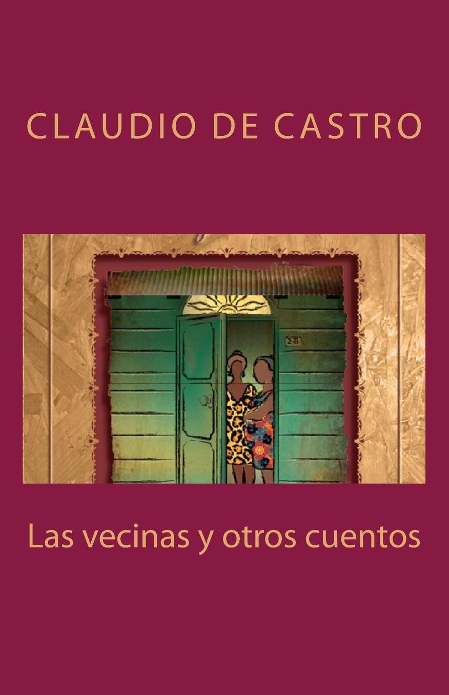 Las vecinas y otros cuentos