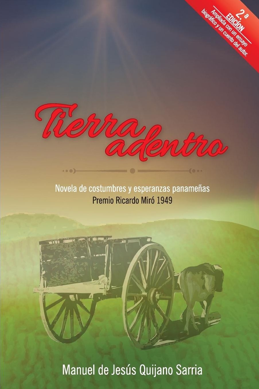 Tierra Adentro: Novela de costumbres y esperanzas paname as