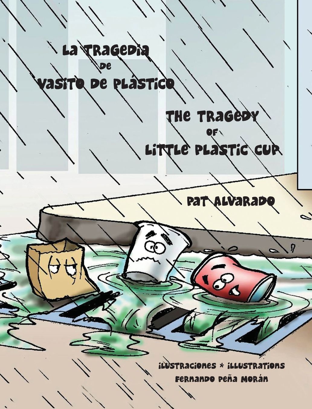 La Tragedia De Vasito De Pl Stico * The Tragedy Of Little Plastic Cup