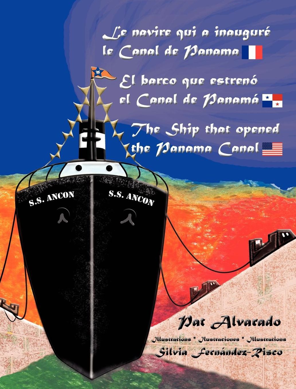 Le Navire Qui A Inaugur Le Canal De Panama * El Barco Que Estren El Canal De Panam * The Ship That Opened The Panama Canal