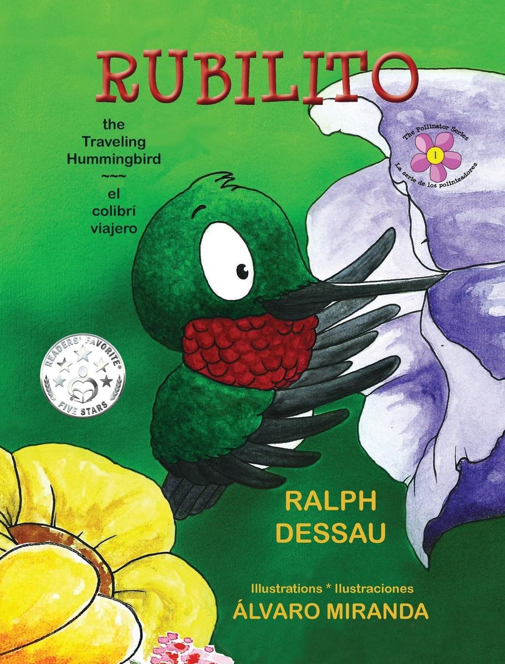 Rubilito, the Traveling Hummingbird * Rubilito, el colibr? viajero