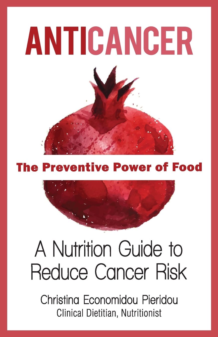 Anticancer: The Preventive Power of Food